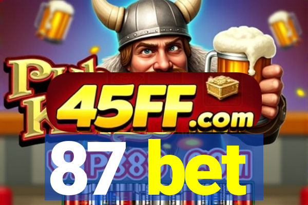 87 bet